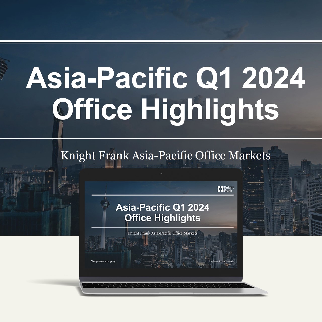 Knight Frank Asia-Pacific Q1 2024 Office Highlights